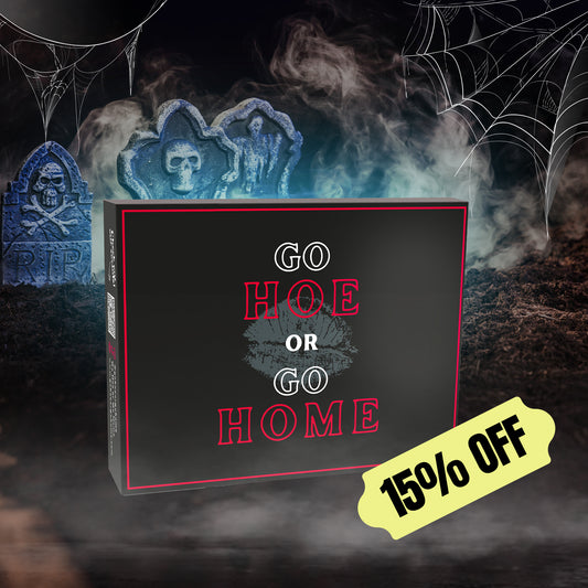 Go Hoe or Go Home